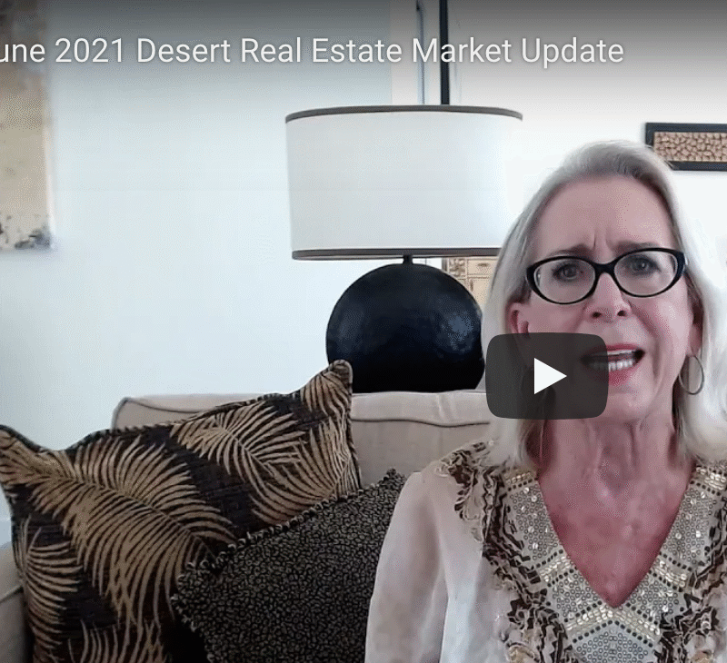 June 2021 Desert Real Estate Report
