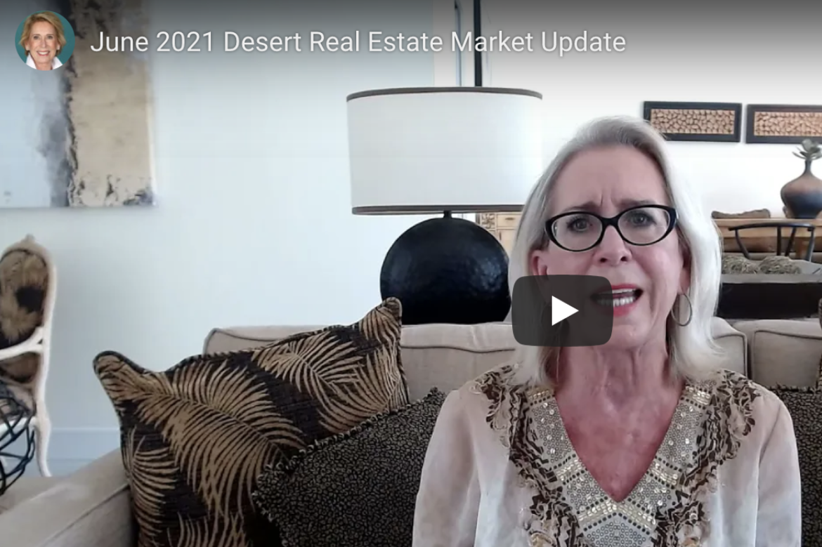 June 2021 Desert Real Estate Report