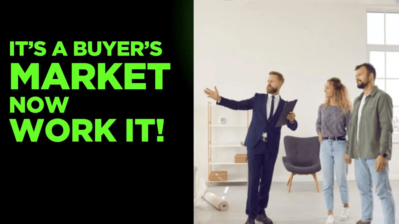 TIPS FOR BUYERS IN A BUYER’S MARKET